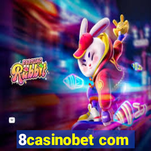 8casinobet com